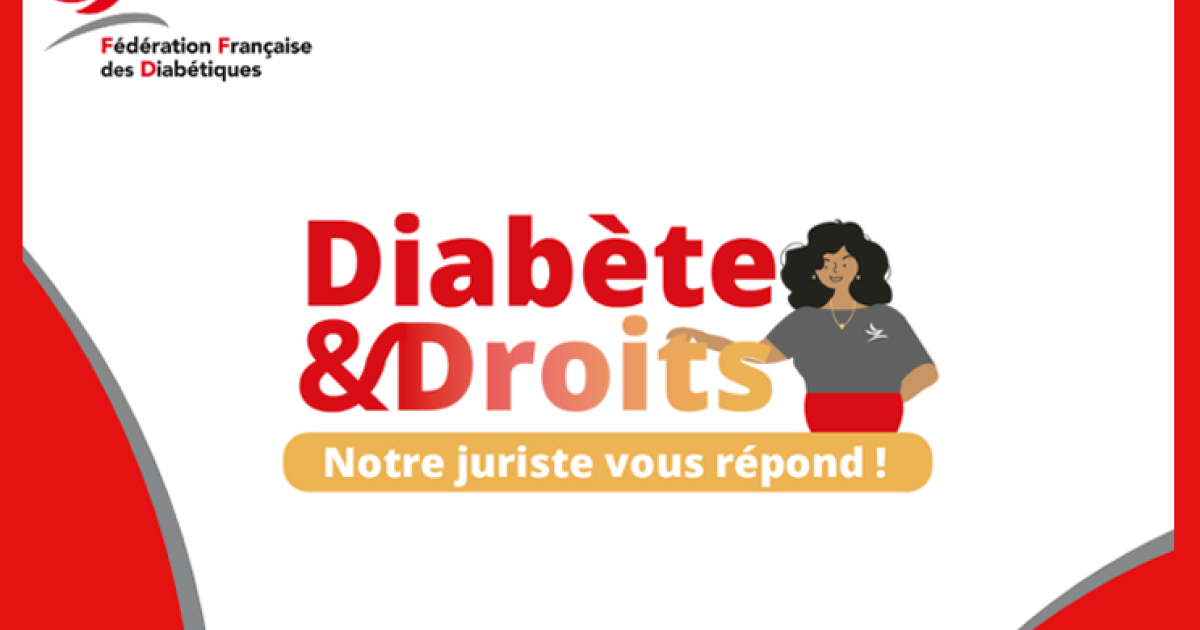 [Service Diabète et Droits] | [Fédération Française des Diabétiques]